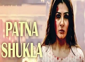 Patna Shukla Movie